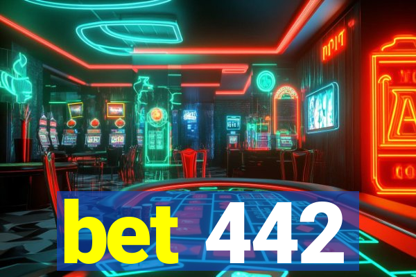 bet 442